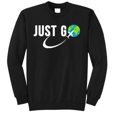 Just Go Travel Addict Globe Airplane World Solo Traveler Sweatshirt