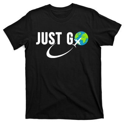 Just Go Travel Addict Globe Airplane World Solo Traveler T-Shirt