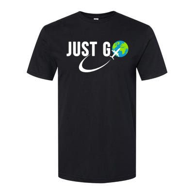 Just Go Travel Addict Globe Airplane World Solo Traveler Softstyle CVC T-Shirt