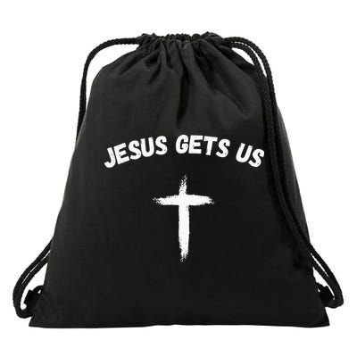 Jesus Gets Us He Understands Us Christian Drawstring Bag