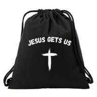 Jesus Gets Us He Understands Us Christian Drawstring Bag