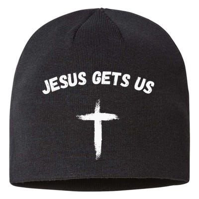 Jesus Gets Us He Understands Us Christian Sustainable Beanie