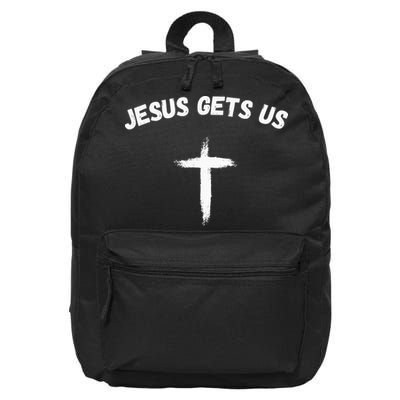 Jesus Gets Us He Understands Us Christian 16 in Basic Backpack
