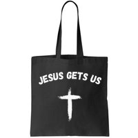 Jesus Gets Us He Understands Us Christian Bag