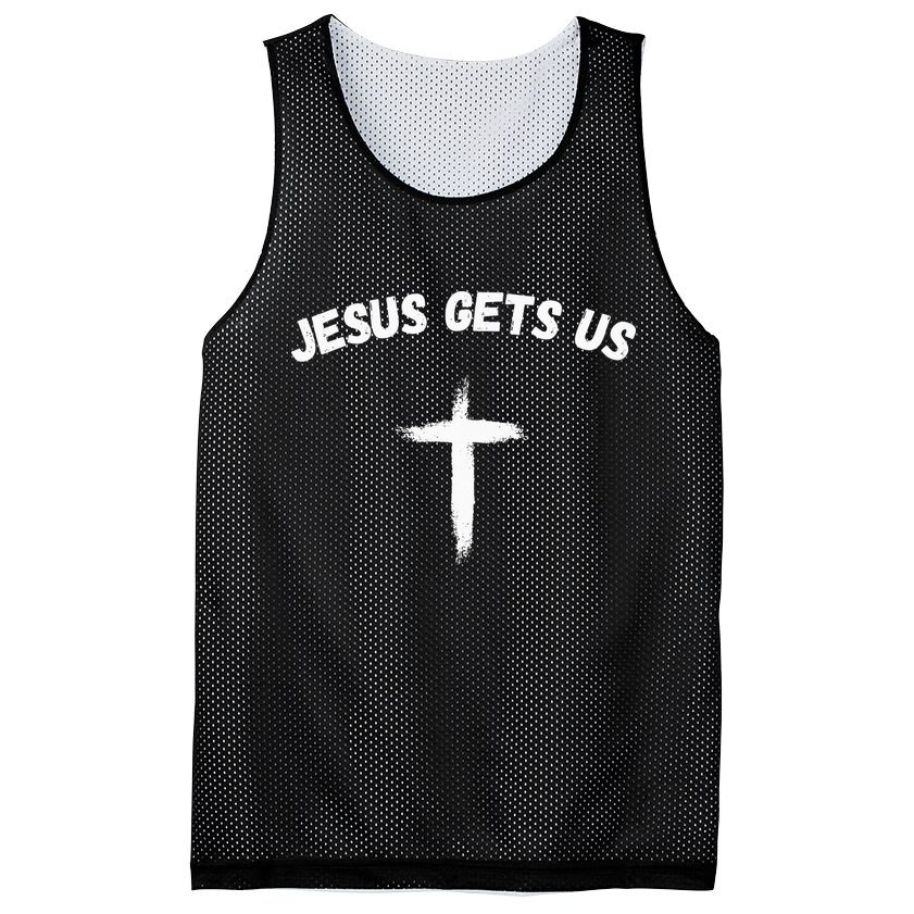 Jesus Gets Us He Understands Us Christian Mesh Reversible Basketball Jersey Tank