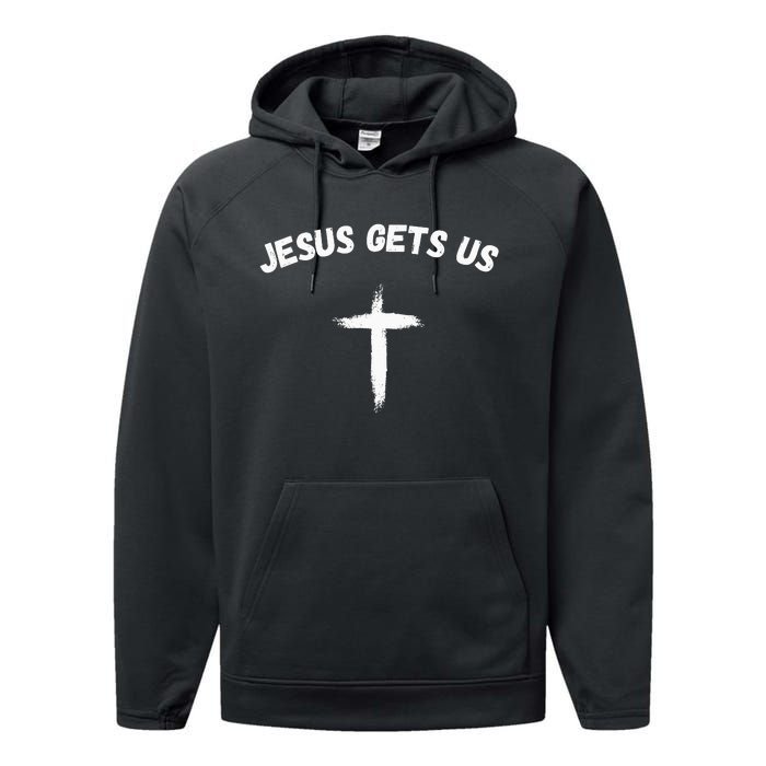 Jesus Gets Us He Understands Us funny Christian Performance Fleece Hoodie