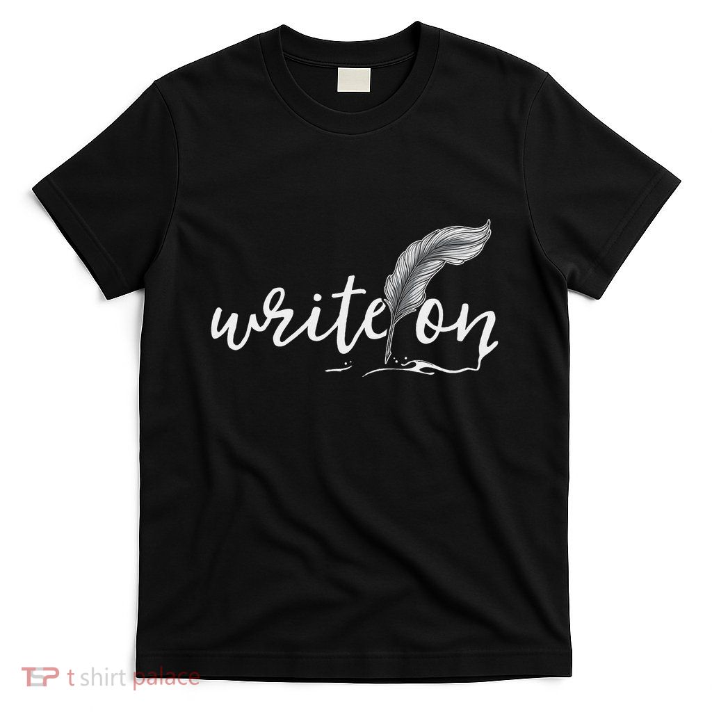 Journalism Gifts Write On Journalist Author Writer T-Shirt