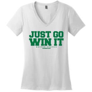 Just Go Win It Boston Playoff Basketball Women's V-Neck T-Shirt