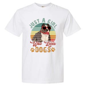 Just Girl Who Loves Dogs Funny Retro Pug Garment-Dyed Heavyweight T-Shirt