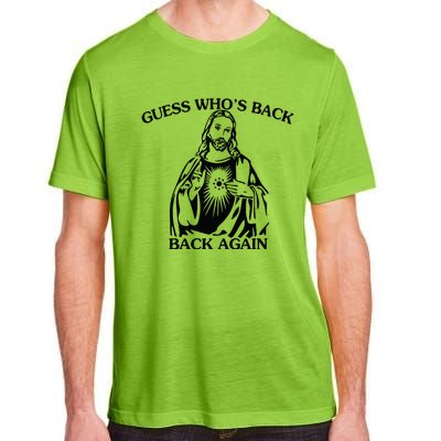 Jesus Guess Who's Back Again Funny Quotes Easter Adult ChromaSoft Performance T-Shirt