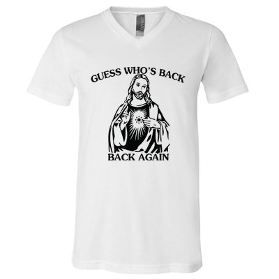 Jesus Guess Who's Back Again Funny Quotes Easter V-Neck T-Shirt