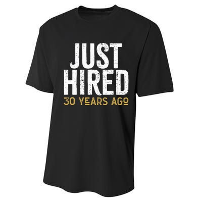 Just Hired 30 Years Ago Funny 30th Work Anniversary Jubilee Performance Sprint T-Shirt