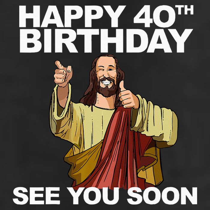 Jesus Happy 40th Birthday See You Soon 11oz C Handle Ceramic Mug