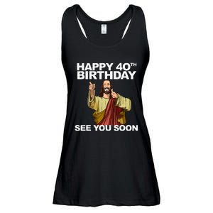 Jesus Happy 40th Birthday See You Soon Ladies Essential Flowy Tank