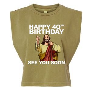 Jesus Happy 40th Birthday See You Soon Garment-Dyed Women's Muscle Tee