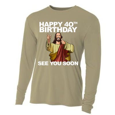 Jesus Happy 40th Birthday See You Soon Cooling Performance Long Sleeve Crew