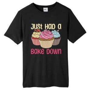 Just Had A Bake Down Quote Cake Decorator Gift Tall Fusion ChromaSoft Performance T-Shirt