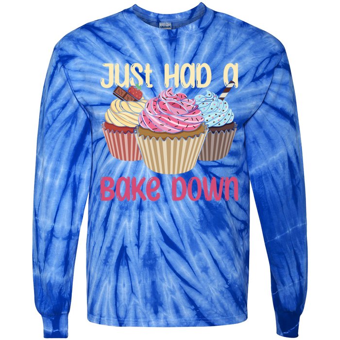 Just Had A Bake Down Quote Cake Decorator Gift Tie-Dye Long Sleeve Shirt