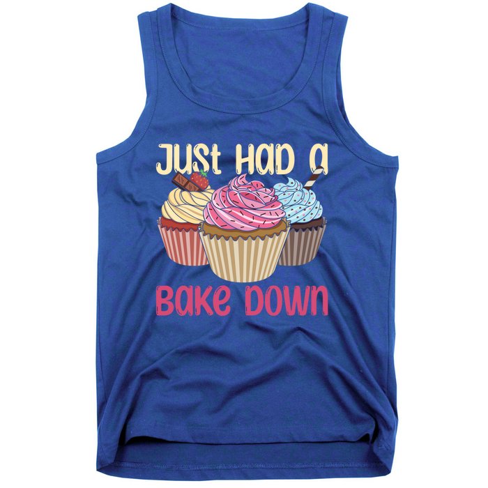 Just Had A Bake Down Quote Cake Decorator Gift Tank Top