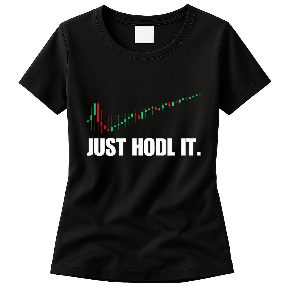 Just Hodl Bitcoin I Cool Btc Bitcoin Womens T-Shirt
