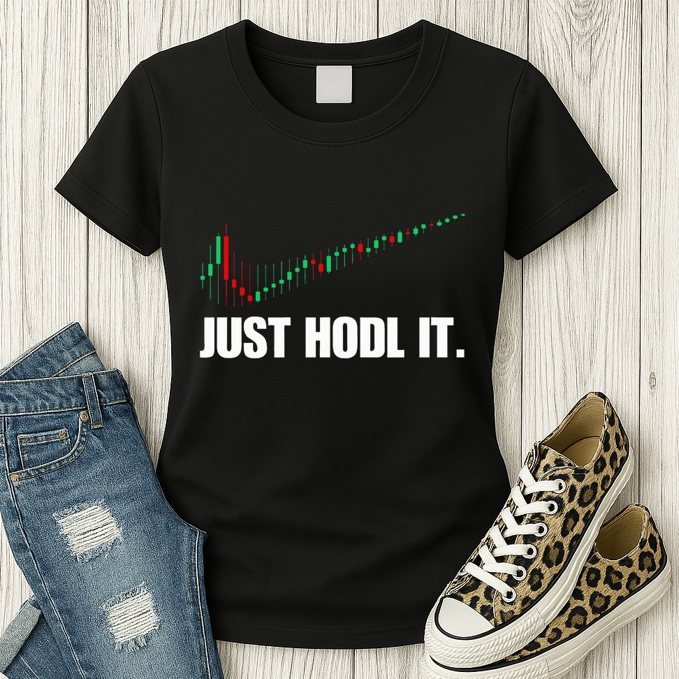 Just Hodl Bitcoin I Cool Btc Bitcoin Womens T-Shirt
