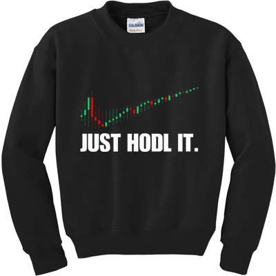 Just Hodl Bitcoin I Cool Btc Bitcoin Kids Sweatshirt