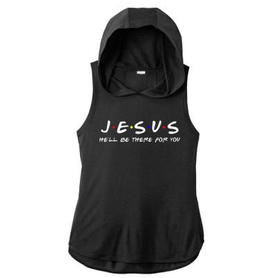 Jesus He'll Be There For You Christian Ladies PosiCharge Tri-Blend Wicking Draft Hoodie Tank