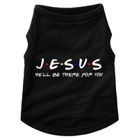 Jesus He'll Be There For You Christian Doggie Tank