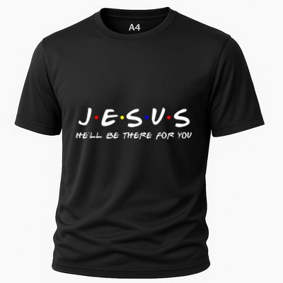 Jesus He'll Be There For You Christian Cooling Performance Crew T-Shirt