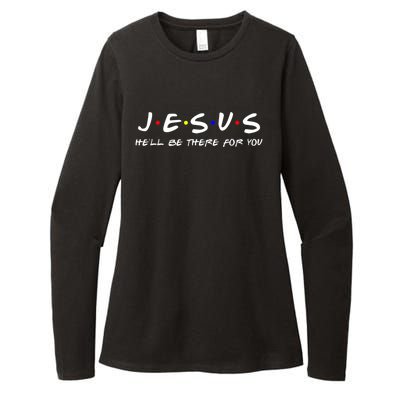 Jesus He'll Be There For You Christian Womens CVC Long Sleeve Shirt