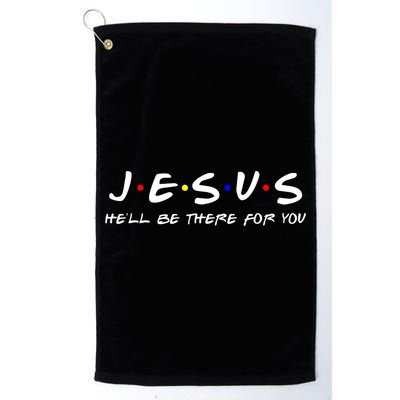 Jesus He'll Be There For You Christian Golf Towel