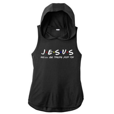 Jesus Hell Be There For You Gift Christian Gift Ladies PosiCharge Tri-Blend Wicking Draft Hoodie Tank