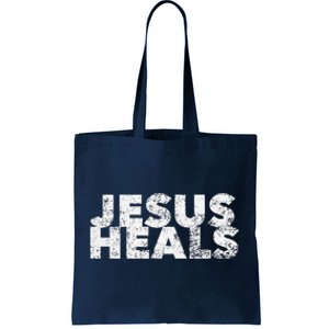 Jesus Heals Christian Faith Saying Quote Healer Healing Tote Bag