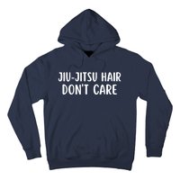 Jiu-Jitsu Hair Don't Care Funny Jiu-Jitsu Hair Hoodie