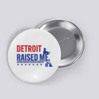 Jemele Hill Detroit Raised Me Certified Respected Connected New Button