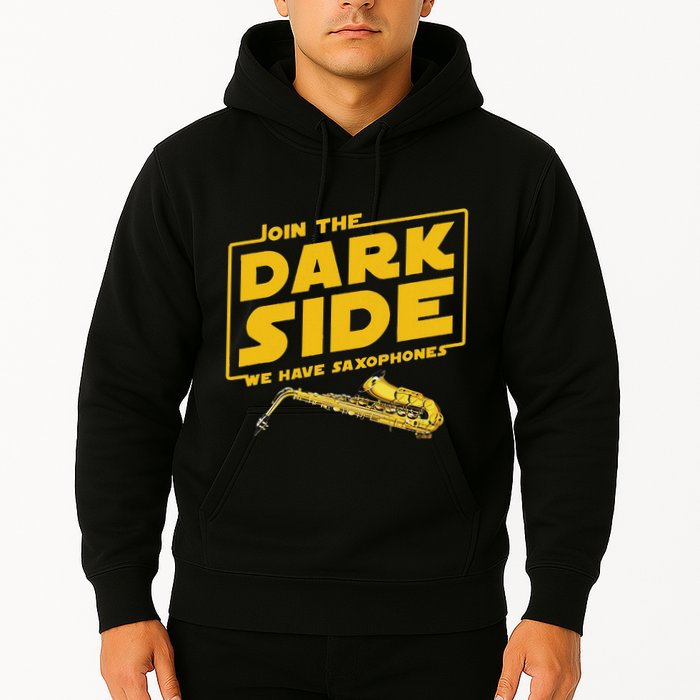Join He Dark Side Saxophone Player Hoodie Hoodie