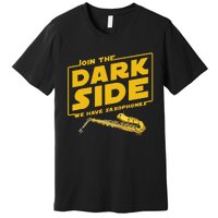 Join He Dark Side Saxophone Player Hoodie Premium T-Shirt