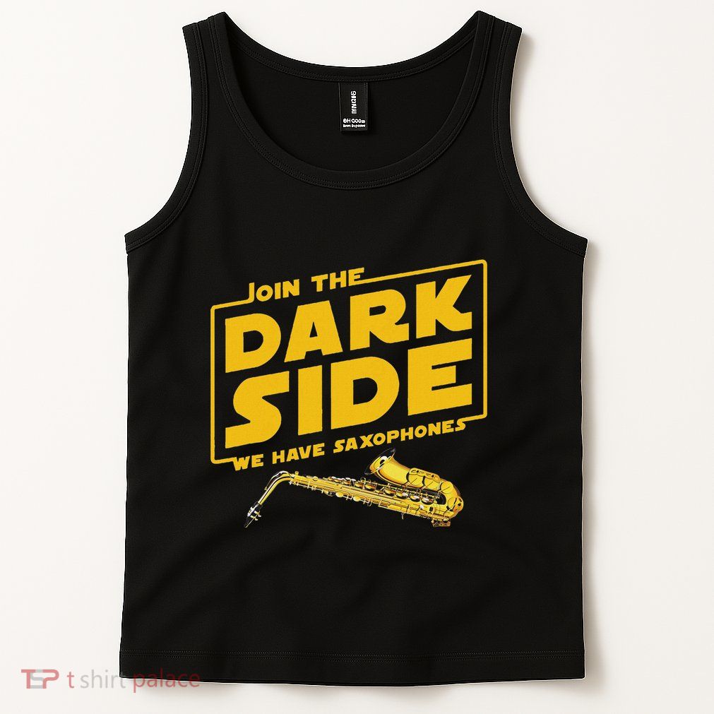 Join He Dark Side Saxophone Player Hoodie Tank Top