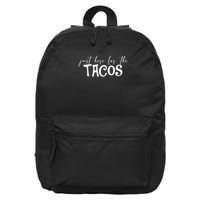 Just Here For The Tacos Cindo De Mayo 16 in Basic Backpack