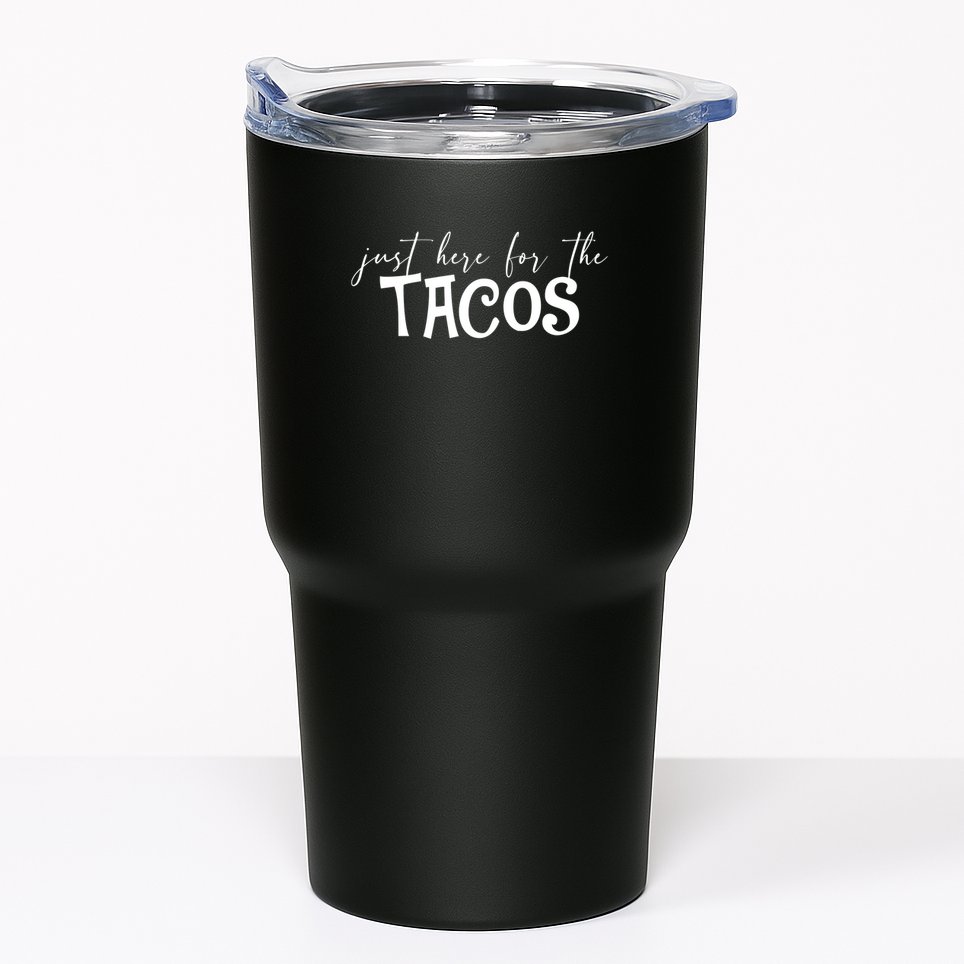 Just Here For The Tacos Cindo De Mayo Tumbler