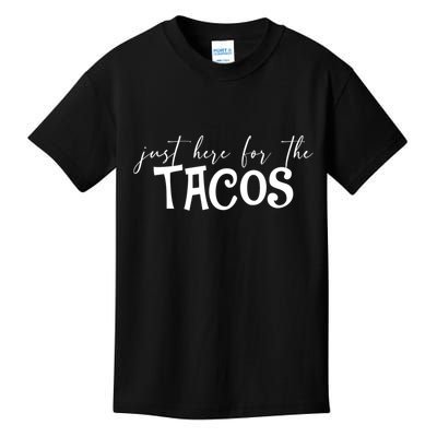 Just Here For The Tacos Cindo De Mayo Kids T-Shirt