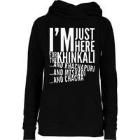 Just Here For All The Food Womens Funnel Neck Pullover Hood