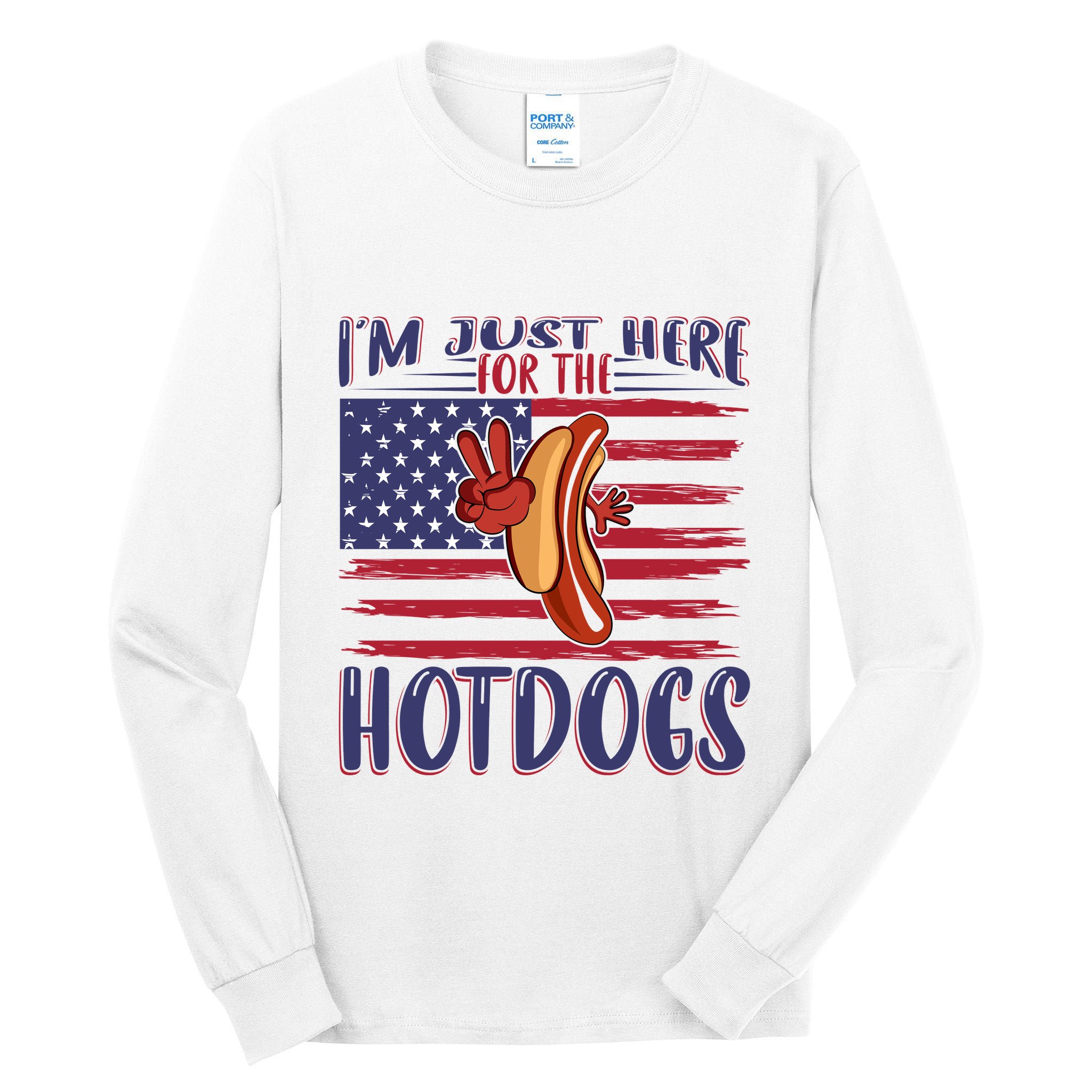 Just Here For The Hot Dogs Tall Long Sleeve T-Shirt