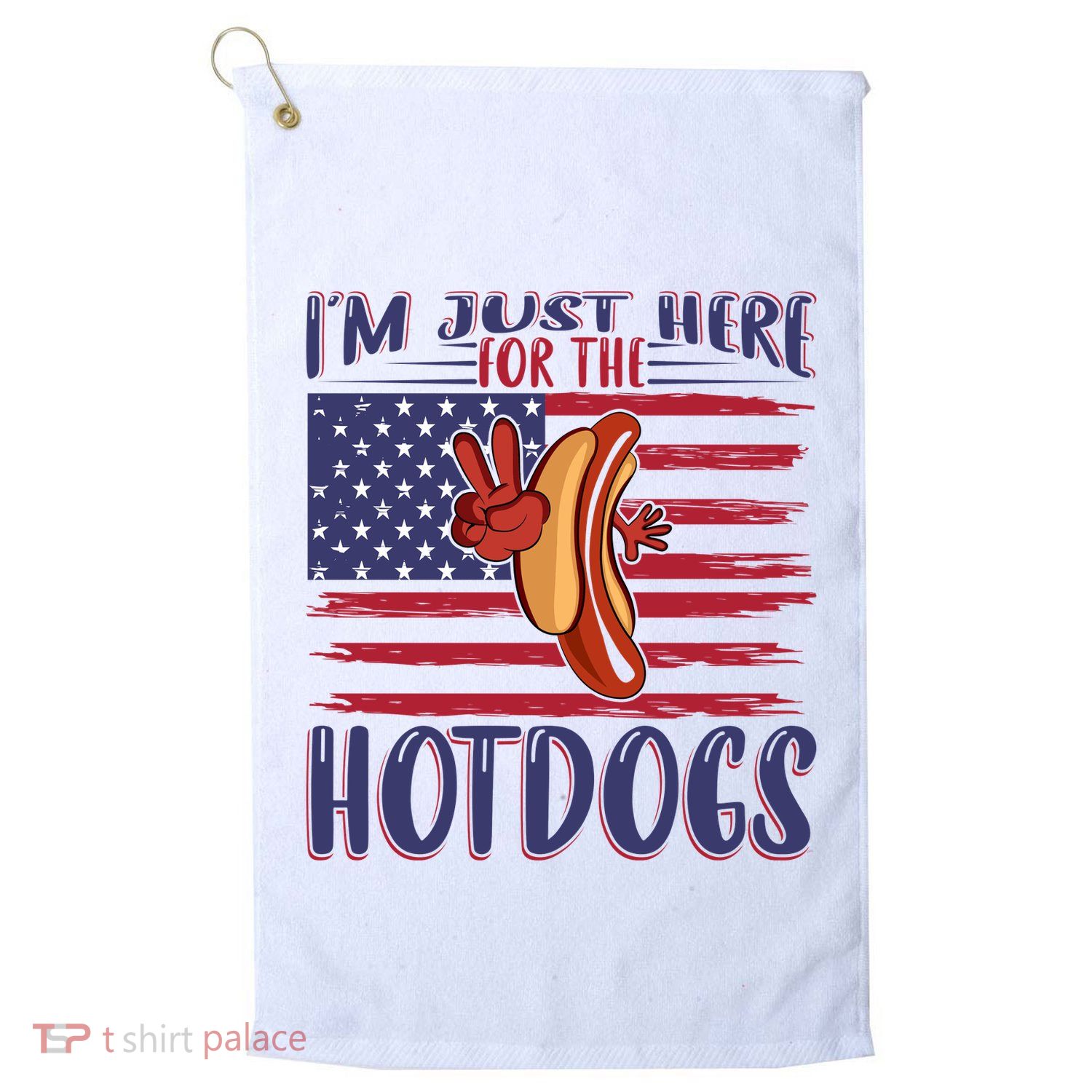 Just Here For The Hot Dogs Golf Towel