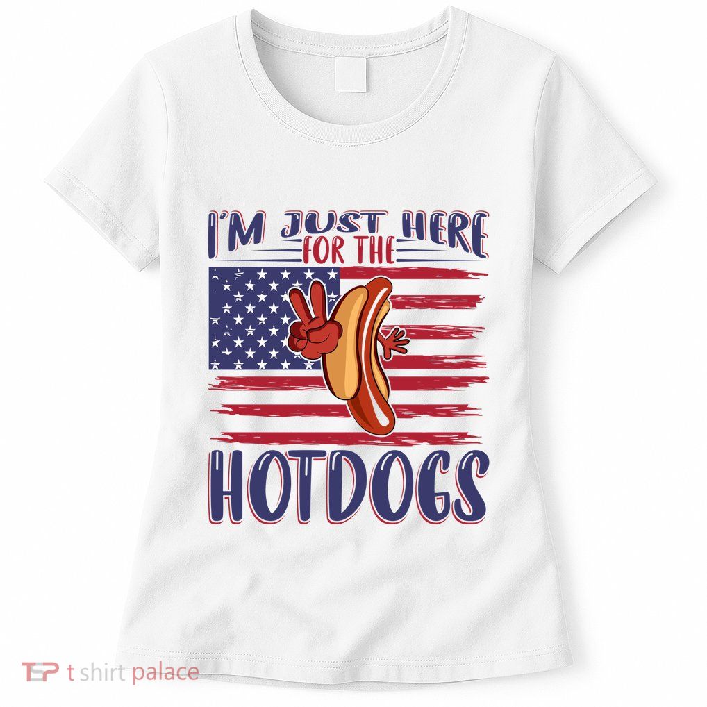 Just Here For The Hot Dogs Womens T-Shirt