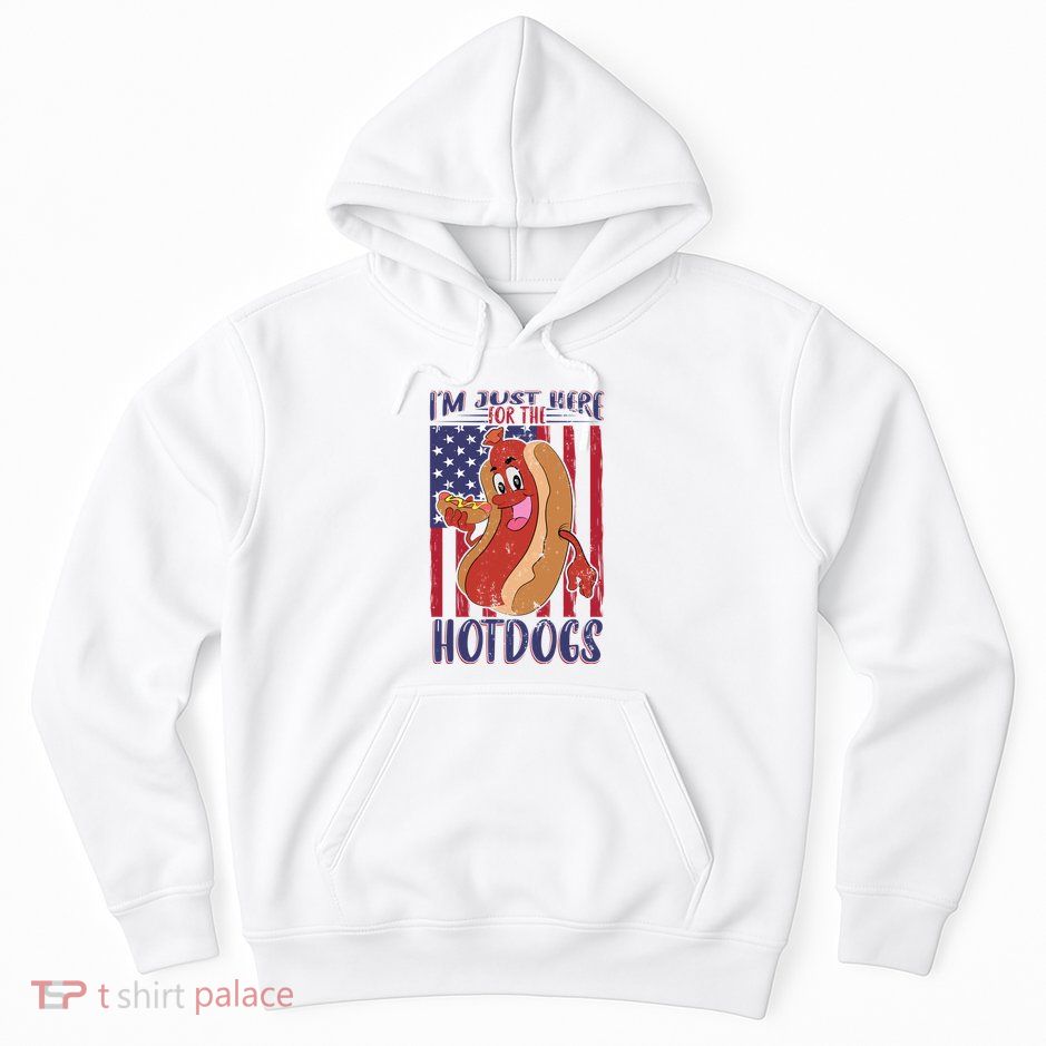 Just Here For The Hot Dogs Hoodie
