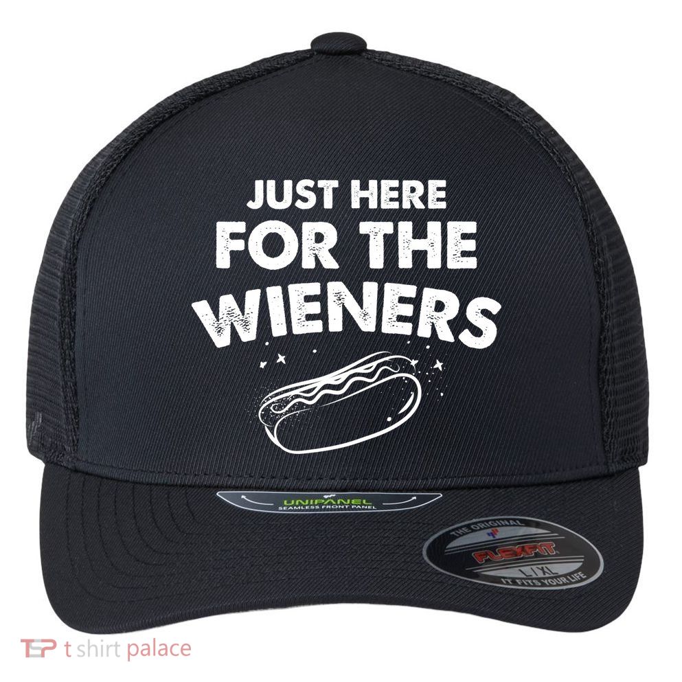 Just Here For The Wieners Funny Hot Dog 4th Of July American Flexfit Unipanel Trucker Cap