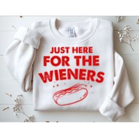 Just Here For The Wieners Funny Hot Dog 4th Of July American Sweatshirt