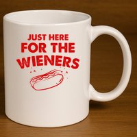 Just Here For The Wieners Funny Hot Dog 4th Of July American 11oz C Handle Ceramic Mug