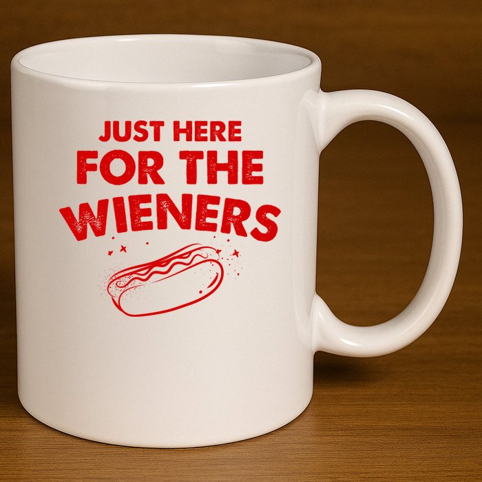 Just Here For The Wieners Funny Hot Dog 4th Of July American 11oz C Handle Ceramic Mug
